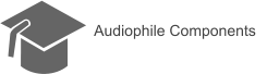 Audiophile Components